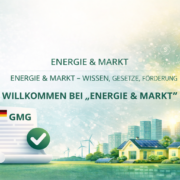 Energie & Markt – Gesetze und Förderung für Hausbesitzer